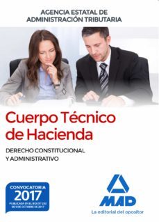 cuerpo tecnico de hacienda. agencia estatal de administracion tributaria. derecho constitucional y administrativo-9788414212646