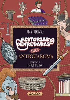 historias enredadas en la antigua roma-ana alonso-9788414334546