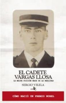 el cadete vargas llosa-sergio vilela-9788415009146