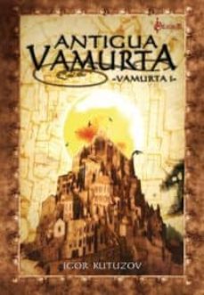 antigua vamurta-igor kutuzov-9788415156246