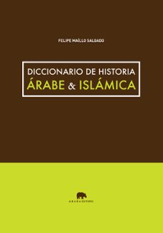 diccionario de historia arabe & islamica-9788415289746