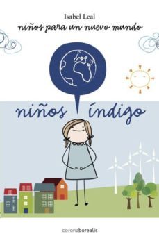 niños indigo. niños para un nuevo mundo (ebook)-isabel leal-9788415306146