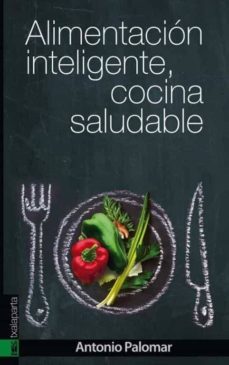 alimentacion inteligente, cocina saludable-9788415313946