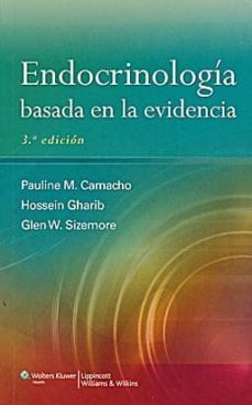 endocrinologia basada en la evidencia (3ª ed.)-pauline m. camacho-hossein gharib-glen w. sizemore-9788415684046