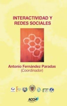 interactividad y redes sociales-antonio fernandez paradas-9788415705246