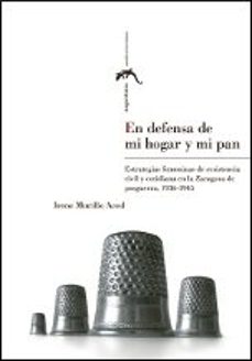 en defensa de mi hogar y mi pan-irene murillo-9788415770046