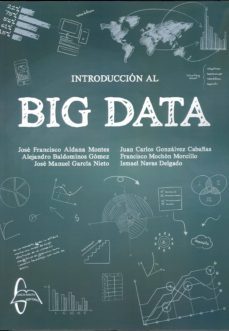 introduccion al big data-jose francisco aldana montes-alejandro baldominos gomez-9788415793946