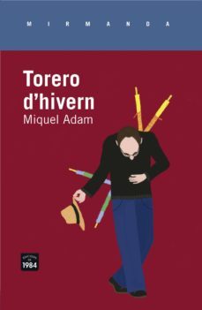 torero d hivern-miquel adam i rubiralta-9788415835646