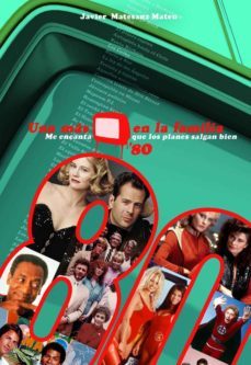 una mas en la familia. años 80: me encantan que los planes salgan bien-javier matesanz mateu-enrique matesanz mateu-9788415932246