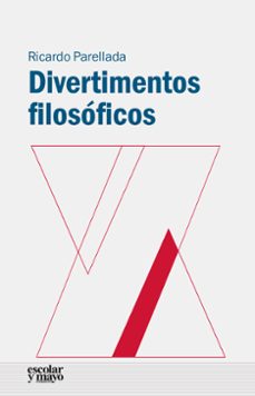 divertimentos filosoficos-ricardo parellada redondo-9788416020546