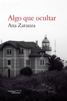 algo que ocultar-ana zarauza-9788416053346