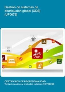 (i.b.d.) uf0079 gestion de sistemas de distribucion global (gds)-9788416199846