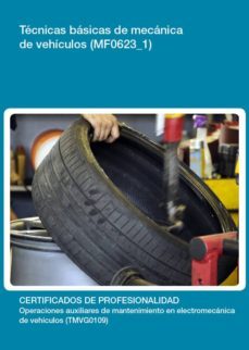 tecnicas basicas de mecanica de vehiculos (mf0623_1)-9788416360246