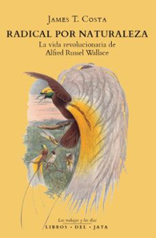 radical por naturaleza-james t. costa-9788416443246