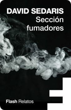 seccion fumadores (flash relatos) (ebook)-david sedaris-9788416628346