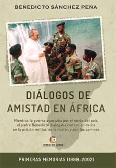 dialogos de amistad en africa-benedicto sanchez peña-9788416760046