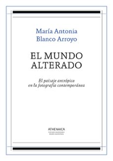 el mundo alterado (ebook)-maria antonia blanco arroyo-9788416770946