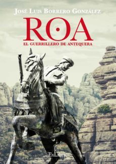 (i.b.d.) roa, el guerrillero de antequera-9788416848546