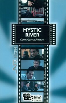 mystic river: guias para ver y analizar-carles gomez-9788416926046