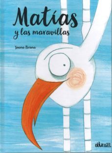 matias y las maravillas-joana bruna-9788416967346