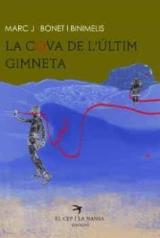 la cova de l ultim gimneta (3ª ed.)-marc j. bonet i binimelis-9788417000646
