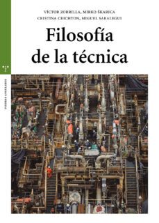 filosofia de la tecnica-victor zorrilla-mirko skarika-cristina crichton-9788417140946