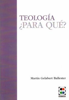 teologia ¿para que?-martin gelabert ballester-9788417204846