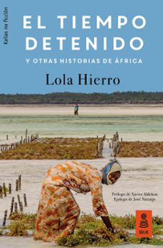 el tiempo detenido y otras historias de africa (ebook)-lola hierro serrano-9788417248246