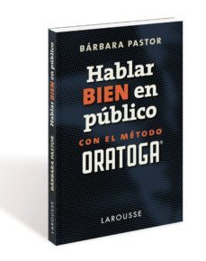 hablar bien en publico con el metodo oratoga (ebook)-barbara pastor artigues-9788417273446