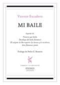 mi baile y otros escritos.-vicente escudero urive-9788417325046