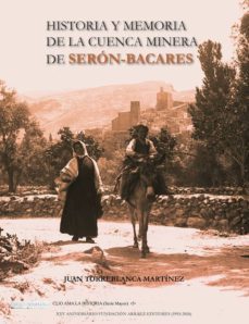 historia y memoria de la cuenca minera de seron-bacares-9788417578046