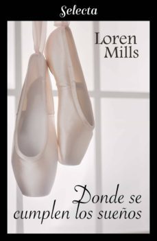donde se cumplen los sueños (ebook)-loren mills-9788417606046