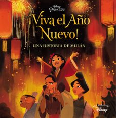 ¡viva el año nuevo! (mis clasicos disney) - una historia de mulan-9788417630546