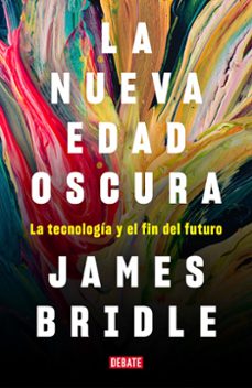 la nueva edad oscura-james bridle-9788417636746