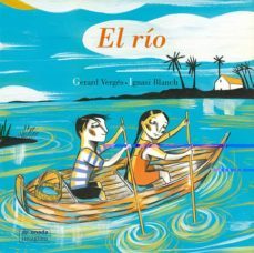 el rio-gerard verges i princep-ignasi blanch gisbert-9788417638146