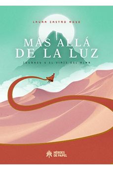 mas alla de la luz: journey y el viaje del alma-laura castro royo-9788417649746