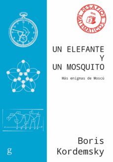un elefante y un mosquito. mas enigmas de moscu (ebook)-boris kordemsky-9788417690946