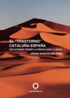 el "trastorno" cataluña-españa-jorge sancho melendi-9788417723446