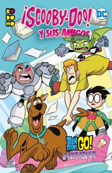 ¡scooby-doo! y sus amigos (vol. 02): teen titans go!¡fantasma!-sholly fisch-dario brizuela-9788417827946
