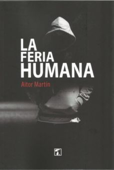 la feria humana-aitor martin-9788417986346