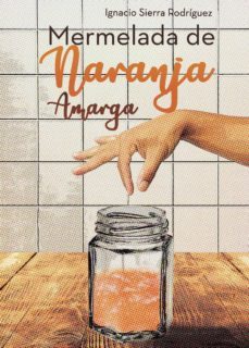 mermelada de naranja amarga. un enfermo mental con trastorno bipo lar-9788418109546
