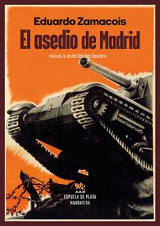 1938: «El asedio de Madrid», de Eduardo Zamacois