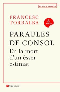 paraules de consol. en la mort d un esser estimat-9788418197246