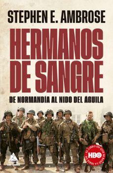 hermanos de sangre: de normandia al nido del aguila-stephen e. ambrose-9788418217746