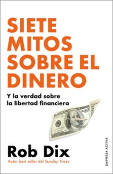 siete mitos sobre el dinero-rob dix-9788418308246