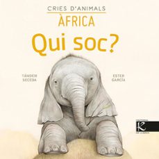 qui soc? cries d animals - africa-9788418558146