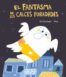el fantasma de les calces foradades-gomez cat-9788418599446