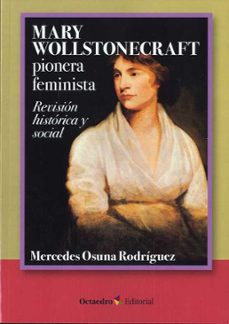 mary wollstonecraft: pionera feminista-mercedes osuna rodriguez-9788418615146