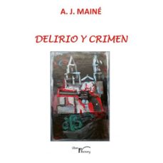 delirio y crimen-a.j. maine-9788418624346