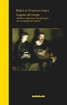 lugares del cuerpo-rafael de francisco lopez-9788418653346